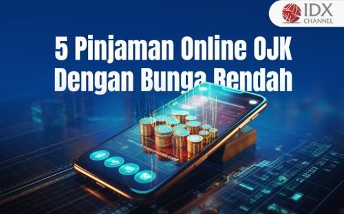 5 Pinjaman Online OJK dengan Bunga Rendah