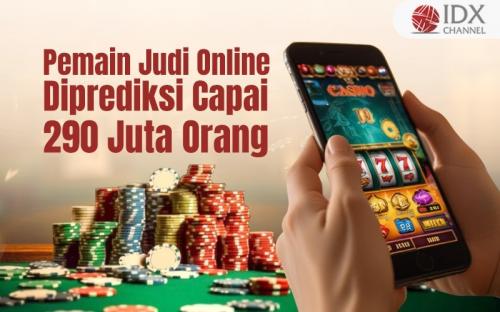 Pemain Judi Online Diprediksi Capai 290 Juta Orang