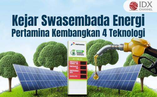 Pertamina Kembangkan 4 Teknologi demi Kejar Swasembada Energi