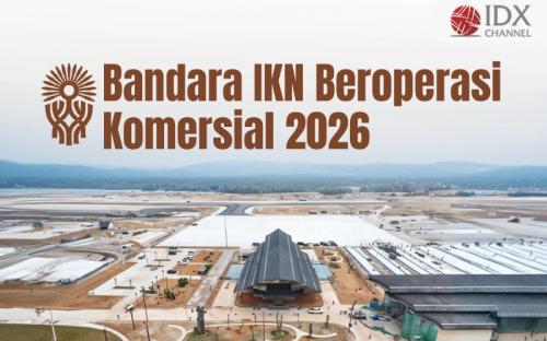 Bandara IKN Beroperasi Komersial 2026