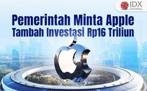 Pemerintah Minta Apple Tambah Investasi Rp16 Triliun