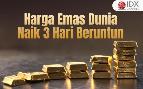 Harga Emas Dunia Naik 3 Hari Beruntun