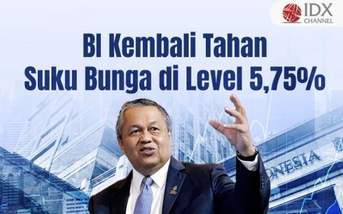 BI Kembali Tahan Suku Bunga di Level 5,75 Persen